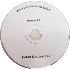VOS CLES POUR LE NOUVEAU DELF A1 (1 CD audio)
